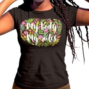 My Body My Rules (Watercolor Flowers) T-Shirt Size Medium, New without Tag